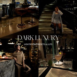 Puede incluir: Un collage de imágenes que presentan un ambiente oscuro y lujoso. Las imágenes incluyen una barra con cócteles, una mujer con un atuendo elegante de pie en una escalera y una mesa con bebidas y un menú. El texto "DARK LUXURY" y "LIGHTROOM PRESETS & LUTS" se muestra en el collage.