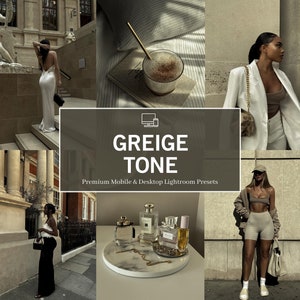 Greige tone mobile & desktop lightroom presets,Beige Lightroom Presets,Beige Aesthetic Presets,Instagram feed presets,Lightroom Presets