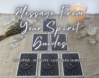 Message from Spirit Guides Tarot Reading PDF within 24 Hours