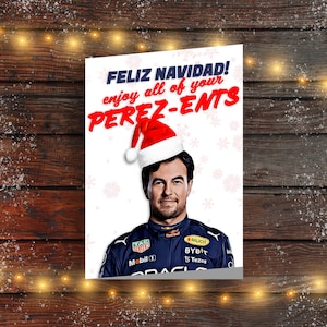 F1 Sergio Perez Weihnachtskarte - 'Feliz Navidad! Genießen Sie alle Ihre Perez-ents '| Formel 1 Weihnachtskarte