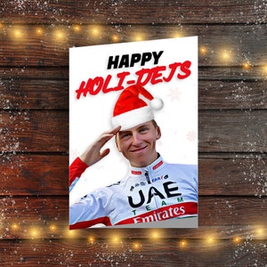 Tadej Pogacar Weihnachtskarte - 'Happy Holi-dejs'