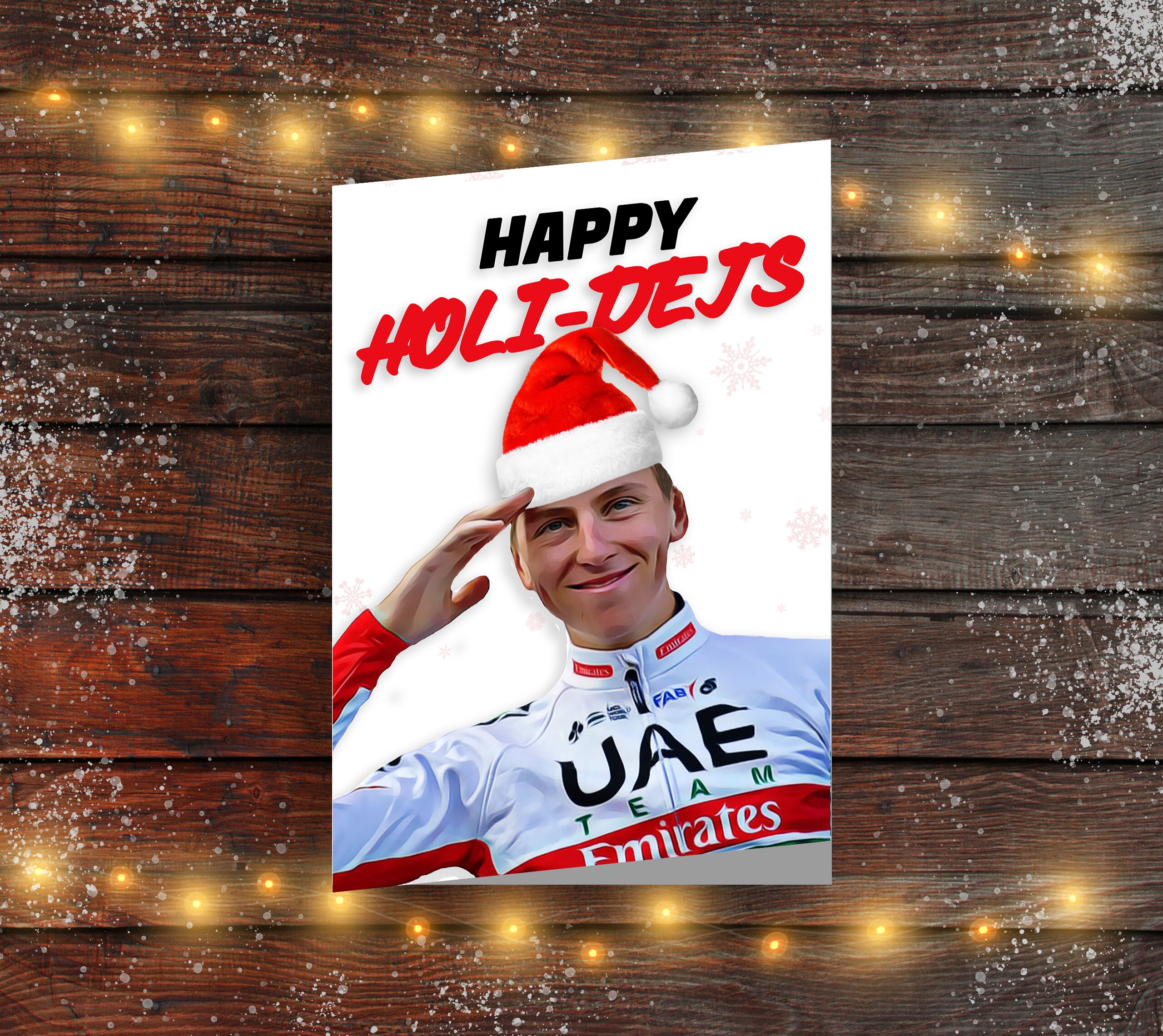 Biglietto di auguri natalizio di Tadej Pogacar 'Happy Holi-dejs'
