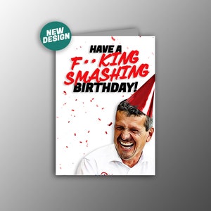 Guenther Steiner Haas F1 Birthday Card - 'Have a f**king smashing birthday' | Formula 1 Birthday Card | Guenther Steiner Birthday Card