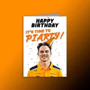 Oscar Piastri Geburtstagskarte - 'Happy Birthday it's time to piarty' | F1 Geburtstagskarte | Oscar Piatri Geburtstagskarte