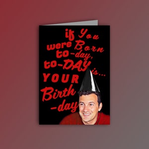 Cartão de aniversário de Will Buxton - 'Se você nasceu hoje, hoje é... seu aniversário'