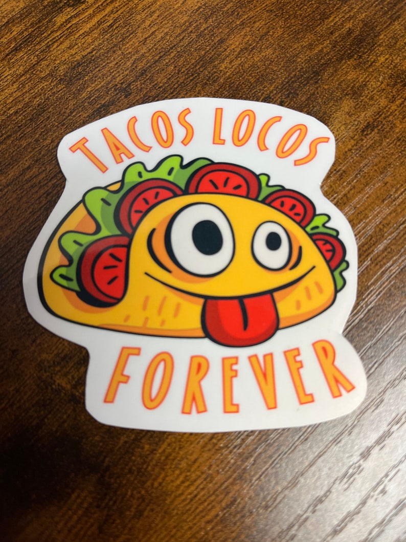 Tacos Locos Forever Sticker Etsy