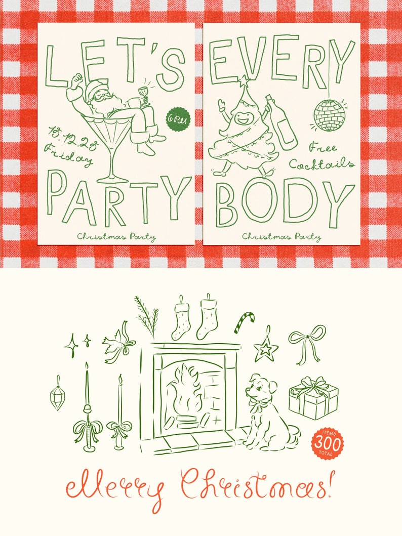 May include: Two Christmas party invitations with green illustrations of Santa Claus and a Christmas tree. The text on the invitations reads "Let's Party" and "Every Body". A green illustration of a fireplace, stockings, a dog, and a gift box with the text "Merry Christmas!"