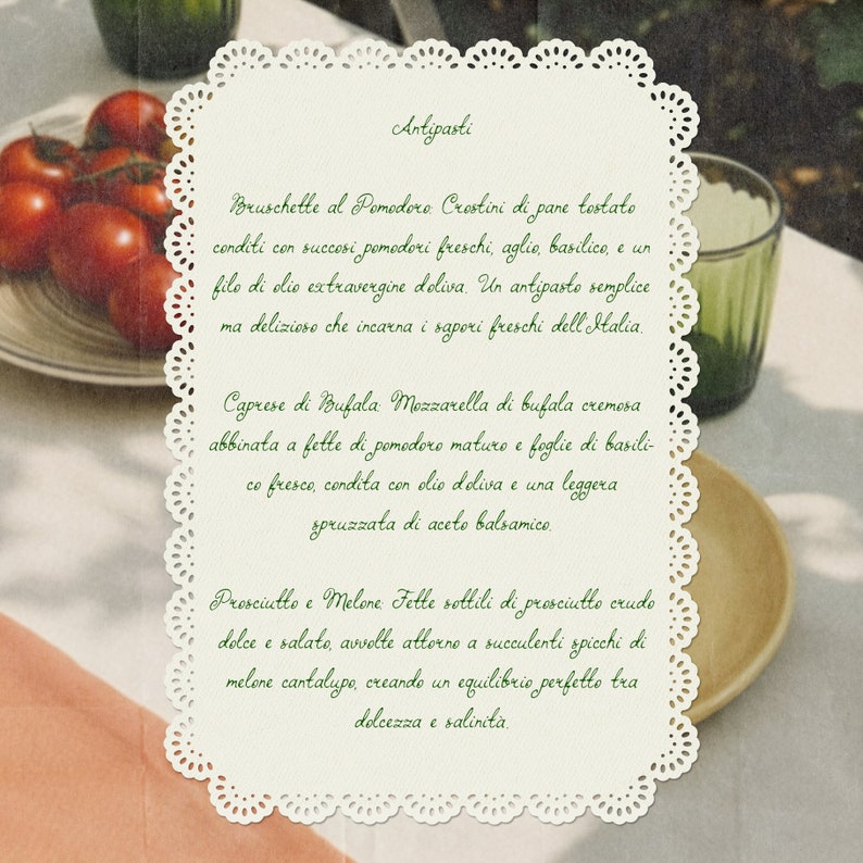 May include: A white card with a green border and a lace-like design. The card has the title "Antipasti" and lists three Italian appetizers: Bruschette al Pomodoro, Caprese di Bufala, and Prosciutto e Melone.