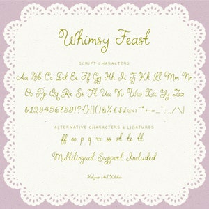 May include: A font chart showing the uppercase and lowercase letters of the Whimsy Feast script font. The font is a handwritten style with a whimsical feel. The chart also includes numbers, punctuation marks, and alternative characters.