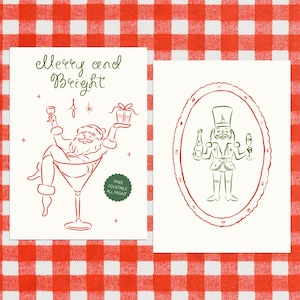 May include: Two Christmas-themed illustrations. The first shows Santa Claus sitting in a martini glass, holding a glass of wine in one hand and a gift box in the other. The text "Merry and Bright" is at the top of the illustration. The second illustration shows a Nutcracker holding a bottle of champagne in one hand and a glass of champagne in the other. The text "Free Cocktails All Night" is in a circle at the bottom of the first illustration.