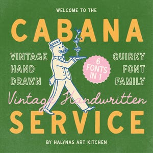 Può includere: Grafica in stile vintage su sfondo verde. La parola "CABANA" è in grandi lettere arancioni. Un personaggio dei cartoni animati in uniforme da cameriere porta un vassoio di bevande. Il testo include "Vintage Handwritten Service" e "6 Fonts in 1".