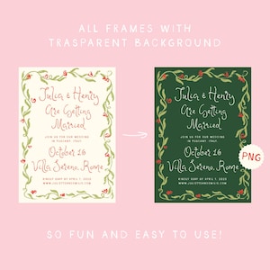 May include: A wedding invitation with a green and white floral border. The text reads "Julia & Henry Are Getting Married" and includes the date "October 16" and the location "Villa Sereno, Rome".