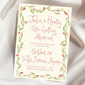 May include: A wedding invitation with a floral border in shades of green and red. The text reads "Julia & Henry Are Getting Married" and includes the date "October 16" and the location "Villa Sereno, Rome".