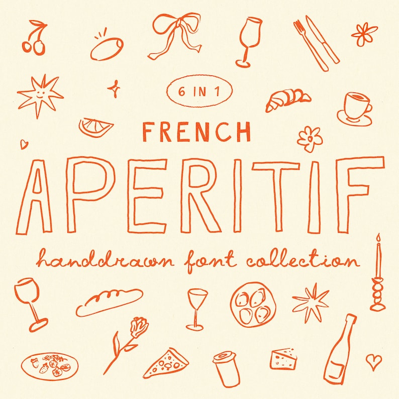 May include: Orange handwritten font collection called "French Aperitif" with illustrations of food and drink items, including wine glasses, a baguette, a croissant, a plate of cheese, and a bottle of wine.