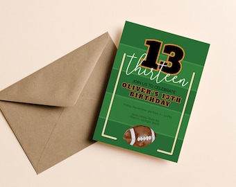 May include: Green and white football-themed birthday invitation with the number 13 in black and orange. The text reads "thirteen" and "Join us to celebrate Oliver's 13th Birthday". The invitation includes the date, time, and location of the party.