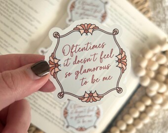 oftentimes it doesn't feel so glamorous to be me sticker | Elizabeth Taylor | vinyl sticker