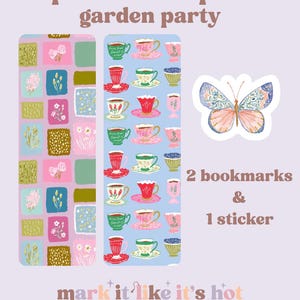 May include: An image featuring two bookmarks and one sticker. The bookmarks have floral and teacup designs. The sticker is a butterfly with pink and blue watercolor wings. Text reads "april subscription garden party".