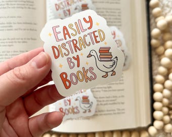 easily distracted by books sticker | silly goose | vinyl sticker