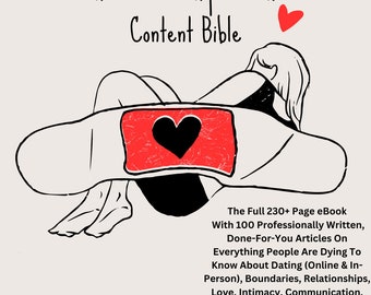Relationship Coach’s Content Bible: 100+ Expert Articles, Private Label Rights, & Bonuses! Dating, Boundaries, Relationships, Love, Intimacy