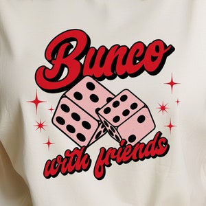 Bunco with friends PNG Groovy Bunco Women Who Play Bunco Bunco Bitch PNG Bunco Ladies Shirt Design For Game Night File Digital Download