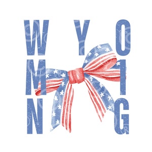 Coquette patriotique Wyoming Png 4 juillet Wyoming Png Drapeau américain Png WY Png Wyoming State Bow ruban carte Sublimation Design PNG UNIQUEMENT