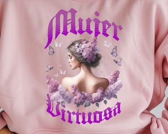 Mujer Virtuosa Png, Flores Mariposas Mama Bellas Frases para el Dia de las Madres Png, Mexican Mom Gift PNG Frases Florales Mama latina png