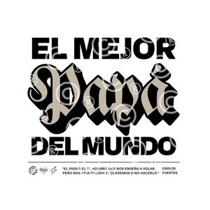 El Mejor Papá Del Mundo PNG Spanish Dad PNG, Fathers Day Png Spanish Dad Quote Feliz Dia del Padre Png Sublimation DIGITAL Download