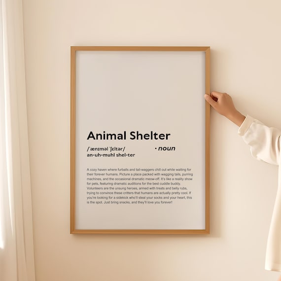 Funny Animal Shelter Definition Print Wall Art Poster, Animal Shelter Gift for Animal Shelter Quote Typography Printable DIGITIAL DOWNLOAD