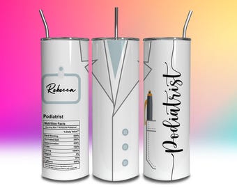Vaso de podólogo de 20 oz delgado con texto en el nombre, envoltura para vaso, agradecimiento laboral, regalo de cumpleaños, sublimación, DESCARGA DIGITAL