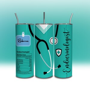 May include: A turquoise stainless steel tumbler with a black stethoscope, a white medical cross, and the text "Endocrinologist" in black cursive. The tumbler has a black name tag with the name "Rebecca" on it.