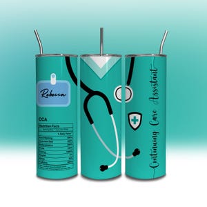 May include: A teal blue stainless steel tumbler with a black stethoscope, a white name tag with the name "Rebecca" and the text "CCA Continuing Care Assistant".