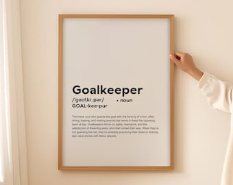 Funny Goalkeeper Definition Print Wall Art Poster, Goalkeeper Gift for Goalie Quote Text Typography Printable Digital Download ONLY