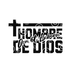 Hombre De Dios PNG Ora et Labora Png Spanish Dad PNG, Fathers Day Png Spanish Dad Quote Feliz Dia del Padre Sublimation DIGITAL Download