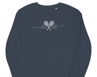 Love All Tennis Sweatshirt, Organic Cotton Crewneck, Tennis Lover Gift