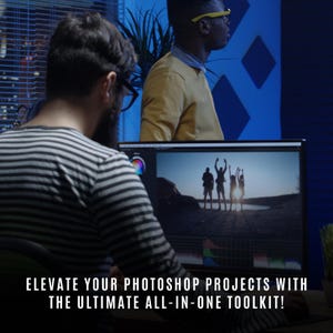 May include: A person working on a computer with a photo editing software. The screen shows a photo of four people silhouetted against a sunset. The text on the screen reads "Elevate your Photoshop projects with the ultimate all-in-one toolkit!"