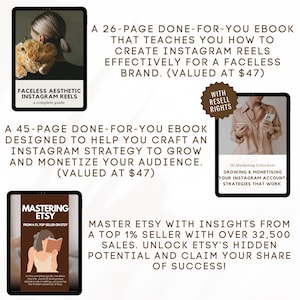 May include: Three digital product covers with brown text on a white background. The first cover features a woman with a bouquet of flowers and the text "Faceless Aesthetic Instagram Reels: A Complete Guide". The second cover features a woman holding a phone and the text "IG Marketing Unlocked: Growing & Monetizing Your Instagram Account: Strategies That Work". The third cover features a woman reading a book and the text "Mastering Etsy: From a Top 1% Seller on Etsy".