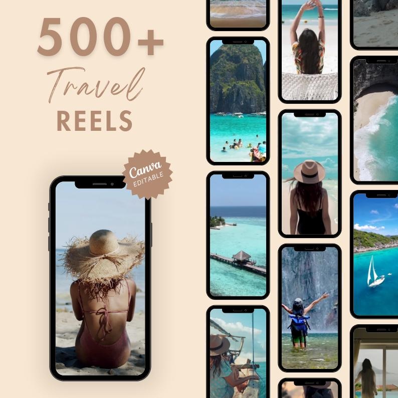 May include: A digital product display featuring travel reels. The image shows a phone displaying a person wearing a hat and swimsuit on a beach. The text "500+ Travel Reels" is displayed in a stylish font, with a "Canva Editable" badge.