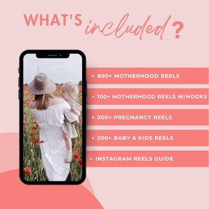 K&ouml;nnte beinhalten: Ein Telefonbildschirm zeigt eine Frau und ein Kind in einem Feld mit roten Mohnblumen. Der Text auf dem Bildschirm lautet "WHAT'S included?" und listet verschiedene digitale Content-Angebote auf, darunter "800+ Motherhood Reels", "100+ Motherhood Reels w/Hooks", "300+ Pregnancy Reels", "200+ Baby & Kids Reels" und "Instagram Reels Guide".