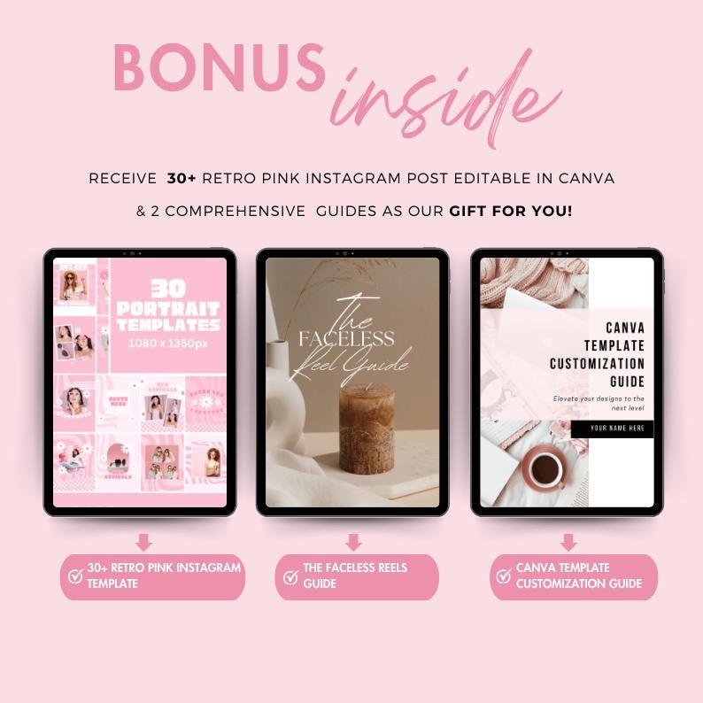 May include: Pink digital product bundle with three tablets displaying templates and guides. The tablets show "30 Portrait Templates", "The Faceless Reels Guide", and a "Canva Template Customization Guide". Text reads "Bonus Inside".