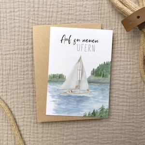 Karte zum Ruhestand A6 *Segelboot* | Auf zu neuen Ufern | Abschied Kollege / Kollegin | neuer Lebensabschnitt | Aquarell | Recyclingpapier