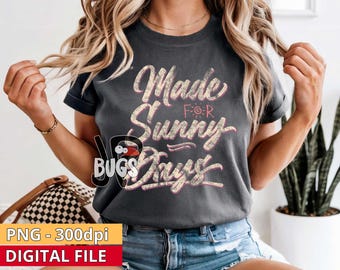 Made for Sunny Days PNG – Hand Drawn Summer Sublimation, Retro Sunshine Quote, Coquette Aesthetic Digital Download