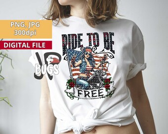 Ride to be free Biker Girl png Sublimation Design Download dtg Druck Clipart Biker T-Shirt Design Biker Geschenk