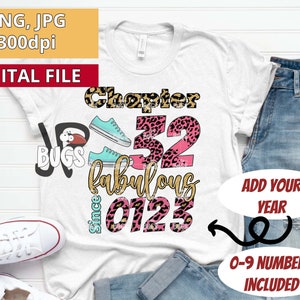 May include: White t-shirt with a pink and black leopard print design. The text "Chapter 32 fabulous since 0123" is printed on the shirt. The shirt is a digital file and can be used to create a custom design.