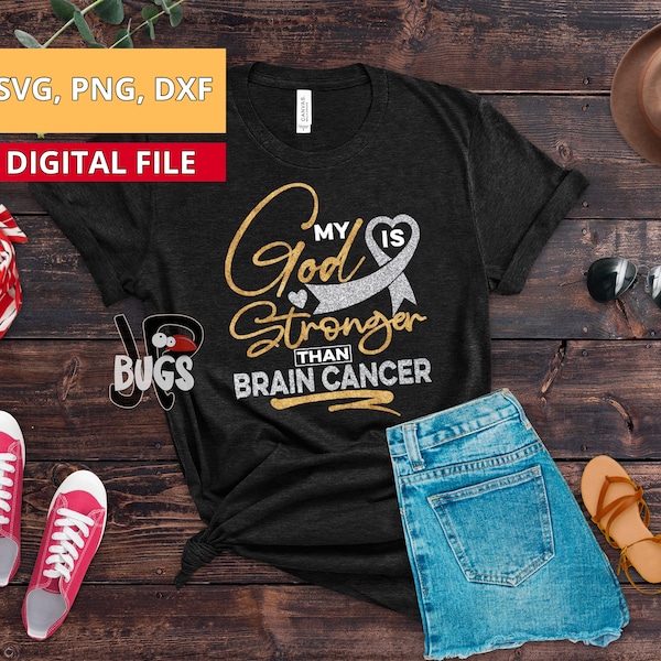 My God is stronger than Brain Cancer svg, Brain Cancer awareness svg, svg, cut files, Brain Cancer t-shirt, Cricut, Silhouette, dxf