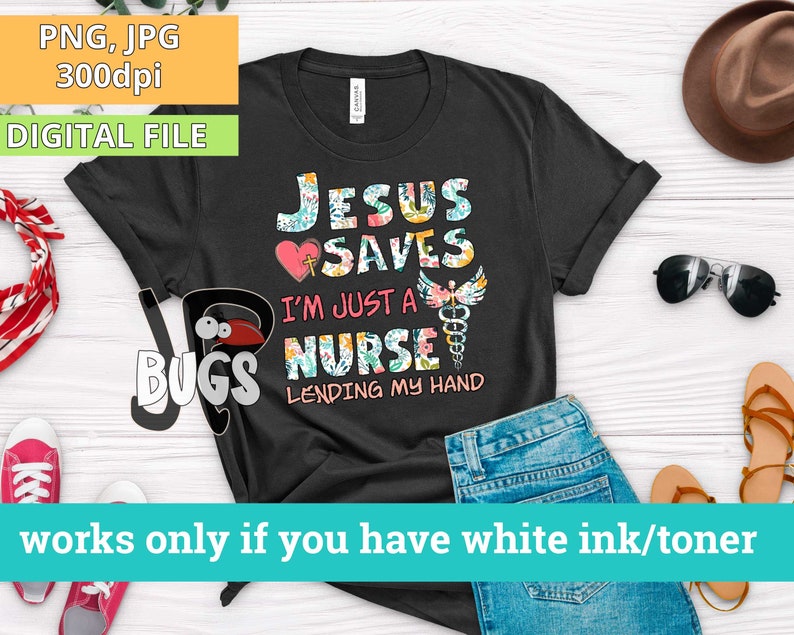 Soy solo un diseño de sublimación de enfermera Jesús salva Solo soy una enfermera prestando mi mano png directo a la descarga del diseño de camiseta de enfermera con estampado de prendas imagen 7