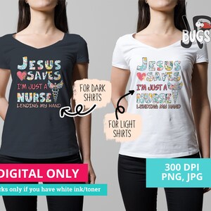 Soy solo un diseño de sublimación de enfermera Jesús salva Solo soy una enfermera prestando mi mano png directo a la descarga del diseño de camiseta de enfermera con estampado de prendas imagen 3