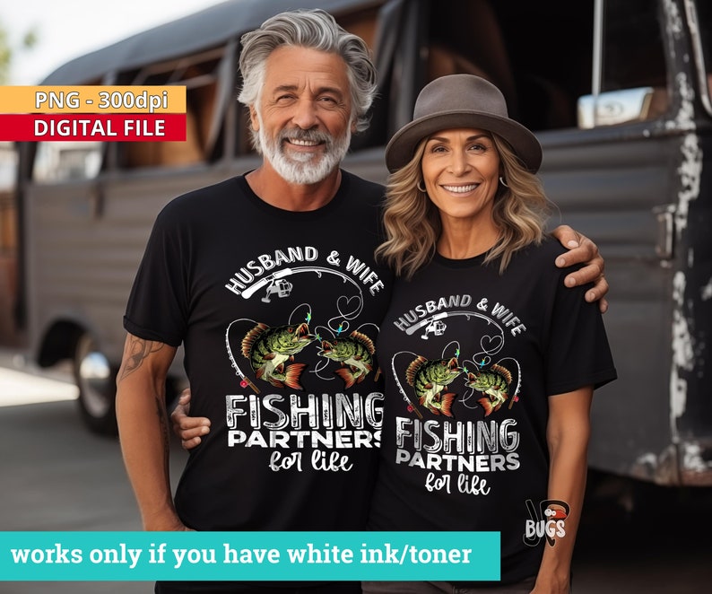 Husband and Wife fishing partners for life sublimation design direct to garment printing Fishing couple t-shirt png image 2