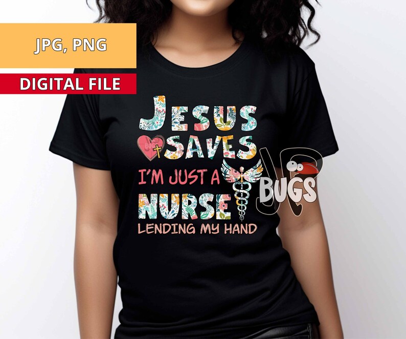 Soy solo un diseño de sublimación de enfermera Jesús salva Solo soy una enfermera prestando mi mano png directo a la descarga del diseño de camiseta de enfermera con estampado de prendas imagen 8