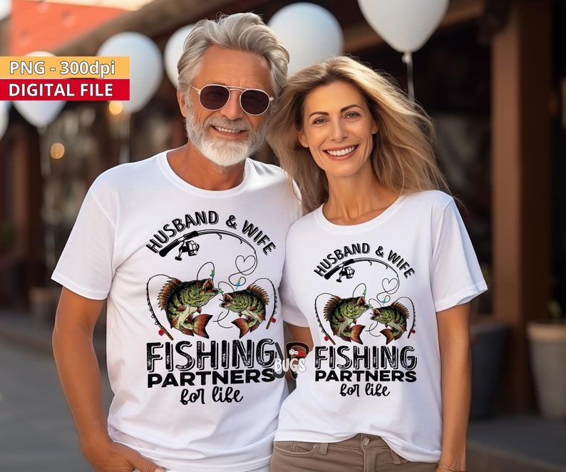 Husband and Wife fishing partners for life sublimation design direct to garment printing Fishing couple t-shirt png image 1