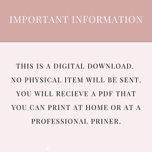 May include: Important information text on a pink background. This is a digital download. No physical item will be sent. You will receive a PDF that you can print at home or at a professional printer.